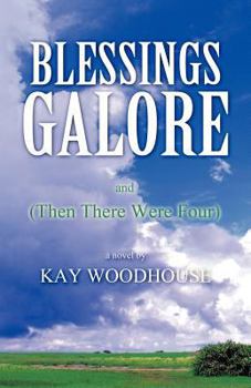 Paperback Blessings Galore: And (Then There Were Four) Book