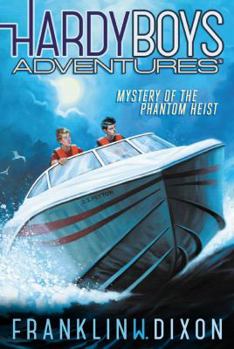 Mystery of the Phantom Heist (Library Edition) (Volume 2) - Book #2 of the Hardy Boys Adventures