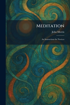 Paperback Meditation: An Instructions for Novices Book