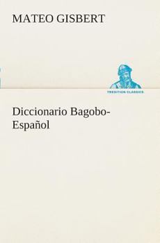 Paperback Diccionario Bagobo-Español [Spanish] Book