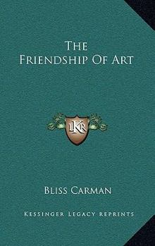 Hardcover The Friendship of Art Book