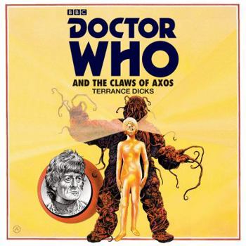 Doctor Who and the Claws of Axos (Target Doctor Who Library) - Book  of the Lethbridge-Stewart
