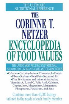 Hardcover The Corinne T. Netzer Encyclopedia of Food Values Book