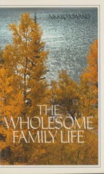 Paperback The Wholesome Family Life Book