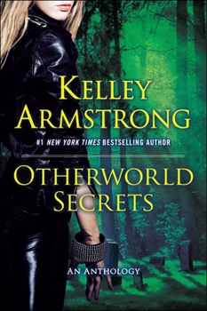 Otherworld Secrets - Book #4 of the Otherworld Stories