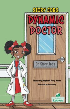 Dynamic Doctor (Story Jobs)