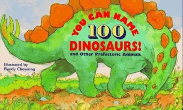 Hardcover You Can Name 100 Dinosaurs! Book
