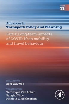 Hardcover Part 1: Long-Term Impacts of Covid-19 on Mobility and Travel Behaviour: Volume 11 Book
