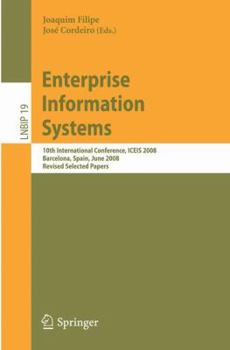 Paperback Enterprise Information Systems: 10th International Conference, ICEIS 2008, Barcelona, Spain, June 12-16, 2008, Revised Selected Papers Book