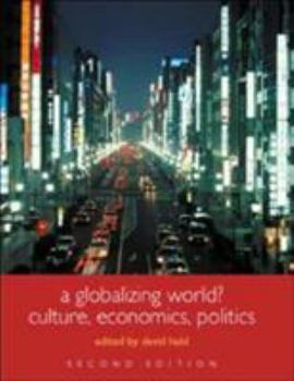 Paperback A Globalizing World?: Culture, Economics, Politics Book
