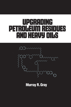 Hardcover Upgrading Petroleum Residues and Heavy Oils Book