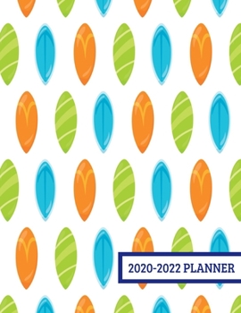 2020-2022 Planner: 3 Year Planner - 36 Month Calendar Planner Diary for Next Three Years With Notes For Surfers Beach Lovers - Surfboard (8.5"x11")