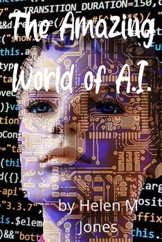 Paperback The Amazing World of A.I. Book