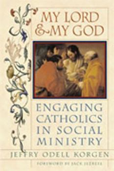 Paperback My Lord & My God: Engaging Catholics in Social Ministry Book