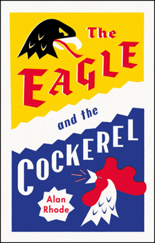 Hardcover The Eagle and the Cockerel Book