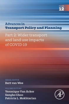 Hardcover Part 2: Wider Transport and Land Use Impacts of Covid-19: Volume 12 Book
