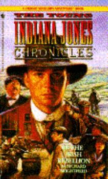 The Irish Rebellion (Choose Your Own Adventure: Young Indiana Jones Chronicles, #8) - Book #8 of the Choose Your Own Adventure: The Young Indiana Jones Chronicles