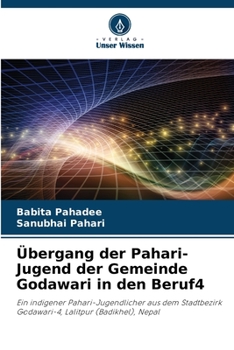 Paperback Übergang der Pahari-Jugend der Gemeinde Godawari in den Beruf4 [German] Book
