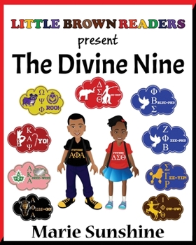 Paperback Little Brown Readers present... The Divine Nine Book