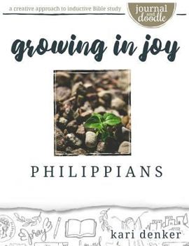 Paperback Philippians Journal and Doodle Bible Study: Growing in Joy Book