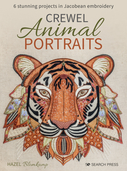 Paperback Crewel Animal Portraits: 6 Stunning Projects in Jacobean Embroidery Book