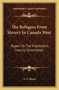 The Refugees From Slavery in Canada West