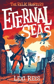 Eternal Seas - Book #1 of the Relic Hunters