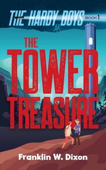 The Tower Treasure - Book #1 of the Hardy-guttene
