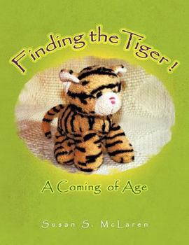 Paperback Finding the Tiger: A Coming of Age Book
