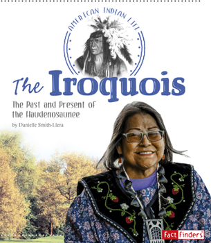 Paperback The Iroquois: The Past and Present of the Haudenosaunee Book