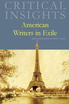 Hardcover Critical Insights: American Writers in Exile: Print Purchase Includes Free Online Access [With Access Code] Book