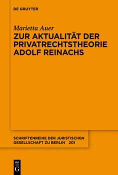Paperback Zur Aktualität Der Privatrechtstheorie Adolf Reinachs [German] Book