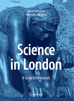 Hardcover Science in London: A Guide to Memorials Book