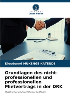 Grundlagen des nicht-professionellen und professionellen Mietvertrags in der DRK (German Edition)