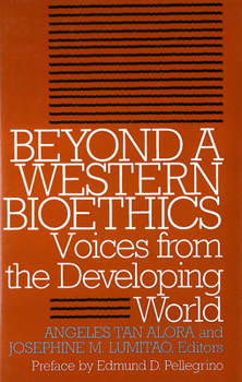 Hardcover Beyond a Western Bioethics:: Voices from the Developing World Book