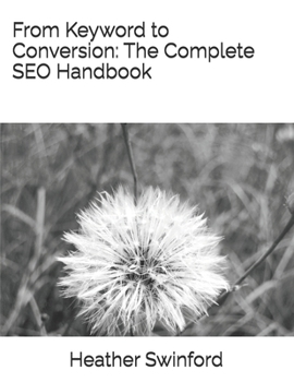 Paperback From Keyword to Conversion: The Complete SEO Handbook Book