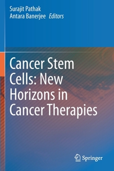 Paperback Cancer Stem Cells: New Horizons in Cancer Therapies Book