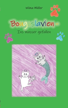 Paperback Bougoslavien 19: Ins Wasser gefallen [German] Book