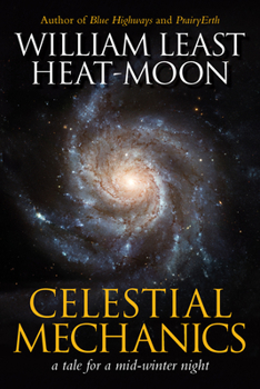 Hardcover Celestial Mechanics: A Tale for a Mid-Winter Night Book