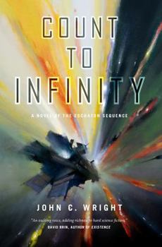 Hardcover Count to Infinity: Book Six of the Eschaton Sequence Book