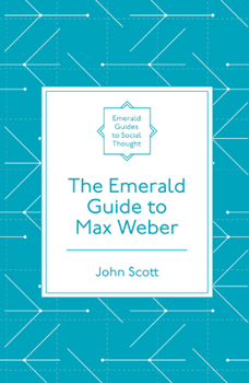 Paperback The Emerald Guide to Max Weber Book