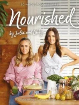 Hardcover Nourished By Julia And Libby Book