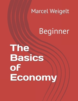 Paperback The Basics of Economy Beginner Book
