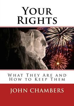 Paperback Your Rights: What They Are and How to Keep Them Book