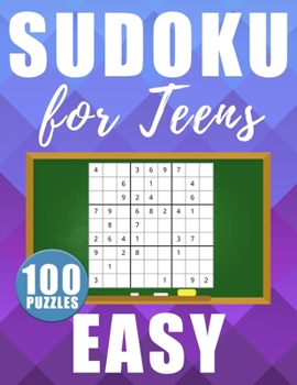 Paperback Sudoku For Teens Easy: 100 Large Size Sudokus - Easy Level with Solutions Book