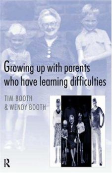 Paperback Growing up with Parents who have Learning Difficulties Book