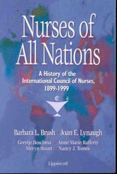 Paperback Nurses of All Nations: A History of the International Council of Nurses 1899-1999 Book