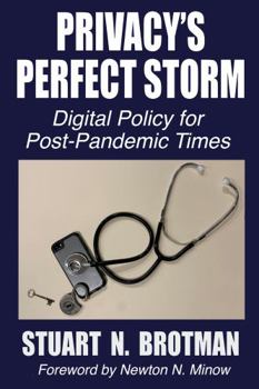 Paperback Privacy's Perfect Storm: Digital Policy for Post-Pandemic Times Book
