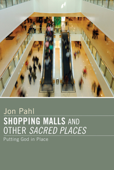 Paperback Shopping Malls and Other Sacred Spaces Book