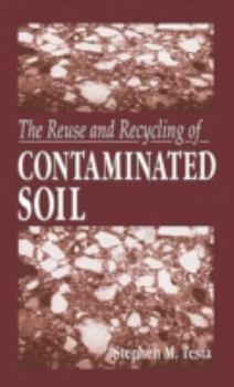Hardcover The Reuse and Recycling of Contaminated Soil Book